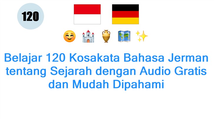 Belajar 120 Kosakata Bahasa Jerman tentang Sejarah dengan Audio Gratis dan Mudah Dipahami
